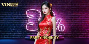 Party Nghìn Tỷ Vin777 - Sự kiện đỉnh cao với giải thưởng khổng lồ